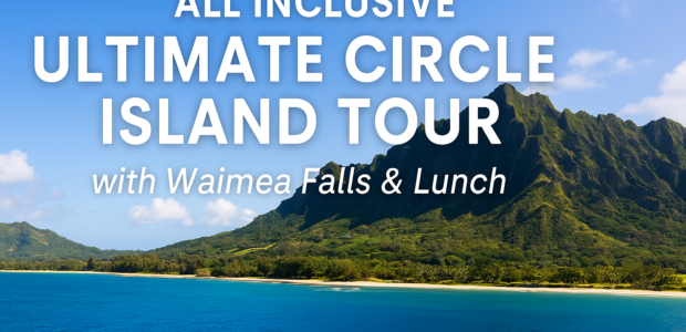 All Inclusive Ultimate Circle Island Tour with Waimea Falls & Lunch